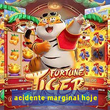 acidente marginal hoje